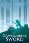 Image for The Graverobber&#39;s Sword