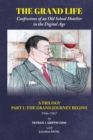 Image for The Grand Life : THE GRAND JOURNEY BEGINS Part 1: Confessions of an Old School Hotelier