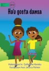 Image for I Like Dancing (Tetun edition) - Ha&#39;u gosta dansa