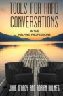 Image for Tools for Hard Conversations in the Helping Professions