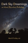 Image for Dark Sky Dreamings : an Inland Skywriters Anthology