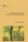 Image for Seeking union with spirit : Experiences of spiritual journeys