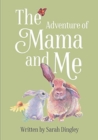 Image for The Adventure of Mama and Me