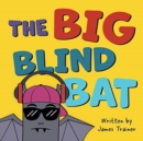 Image for The Big Blind Bat