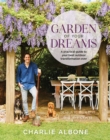 Image for Garden of your dreams  : a practical guide to your best outdoor transformation ever