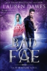 Image for Bad Fae : A Snarky Paranormal Detective Story