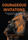Image for Courageous Invitations: How to Be Your Best Self and Succeed Through Self-Disruption
