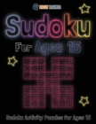 Image for Sudoku For Ages 15 - Sudoku Activity Puzzles For Ages 15