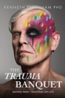 Image for The Trauma Banquet