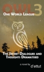 Image for OWL Book 3: The Secret Dialogues and Thoughts Dramatised