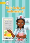 Image for I Can Be A Nurse - Ha&#39;u bele sai enfermeira