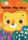 Image for Watch Me - Hateke Mai Ha&#39;u