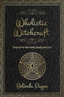 Image for Wholistic Witchcraft