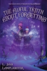 Image for The Awful Truth About Forgetting