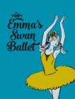 Image for The Wiggles Emma!: Emma&#39;s Swan Ballet