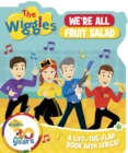 Image for The Wiggles Lift the Flaps: We&#39;re All Fruit Salad