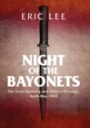 Image for Night of the Bayonets: The Texel Uprising and Hitler&#39;s Revenge, April-May 1945