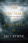 Image for Music Maker of Auschwitz IV