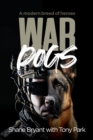 Image for War dogs  : a new breed of heroes