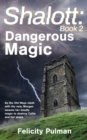 Image for Shalott : Dangerous Magic