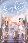 Image for Being Brave Too : A Novel and a Guide