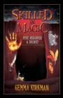 Image for Skilled in Magic - Five Discover a Secret : Skilled in Magic Series Book 3
