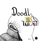Image for Doodle to Intent : Inner Chaos