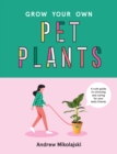 Image for Grow Your Own Pet Plants