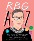 Image for RBG A to Z : The life of an icon from ACLU to Gen Z