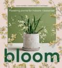 Image for Bloom  : flowering plants for indoors and balconies