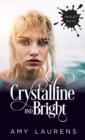 Image for Crystalline And Bright