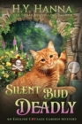 Image for Silent Bud Deadly (LARGE PRINT) : The English Cottage Garden Mysteries - Book 2