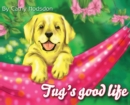 Image for Tug&#39;s good life