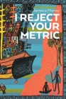 Image for I Reject Your Metric