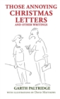 Image for Those Annoying Christmas Letters and Other Writings