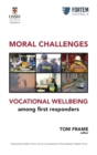 Image for MORAL CHALLENGES VOCATIONAL WELLBEING among first responders