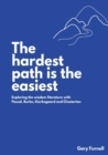 Image for The Hardest Path Is the Easiest : Exploring the Wisdom Literature with Pascal, Burke, Kierkegaard and Chesterton
