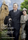 Image for God and Menzies The Faith that Shaped a Prime Minister and his Nation