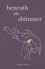 Image for Beneath the Shimmer