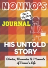 Image for Nonno&#39;s Journal - His Untold Story : Stories, Memories and Moments of Nonno&#39;s Life: A Guided Memory Journal