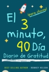 Image for El diario de gratitud de 3 minutos y 90 dias para ninos