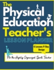 Image for The Physical Education Teacher&#39;s Lesson Planner