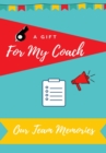 Image for For My Coach : Journal memories to Gift to Your Coach