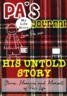 Image for Pa&#39;s Journal - His Untold Story : Stories, Memories and Moments of Pa&#39;s Life: A Guided Memory Journal