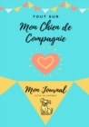 Image for Mon journal pour animaux de compagnie - Mon Chien : Mon Journal Pour Animaux De Compagnie