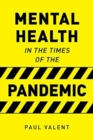 Image for Mental Health in the Times of the Pandemic