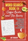 Image for Word Search Book for Coffee Lovers and Tea Lovers