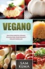 Image for Vegano : Deliciosas Recetas Veganas Italianas Para Vegetarianos y Veganos Radicales