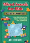 Image for Word Search for Kids Ages 8 and Up : Word Search Games and Puzzles That Will Make Your Kids Smarter