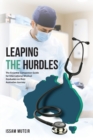 Image for Leaping the Hurdles : The Essential Companion Guide for International Medical Graduates on their Australian Journey